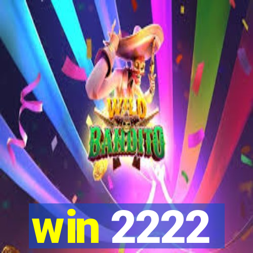 win 2222